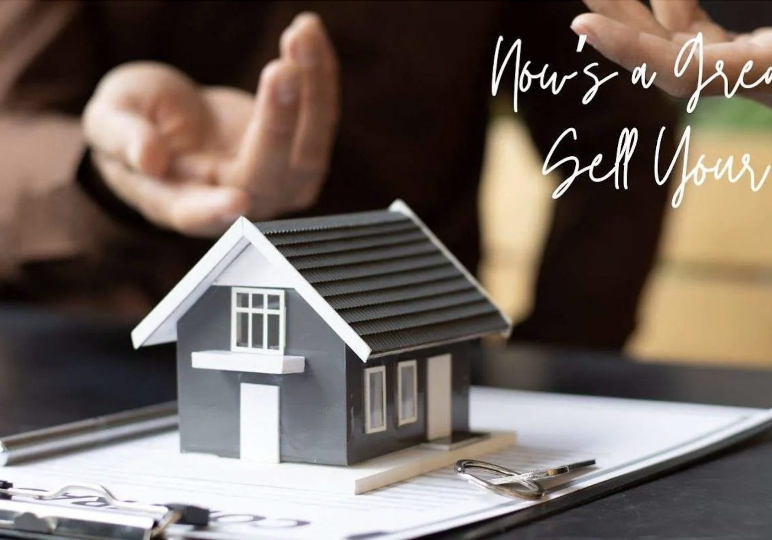 Now’s a Great Time To Sell Your House